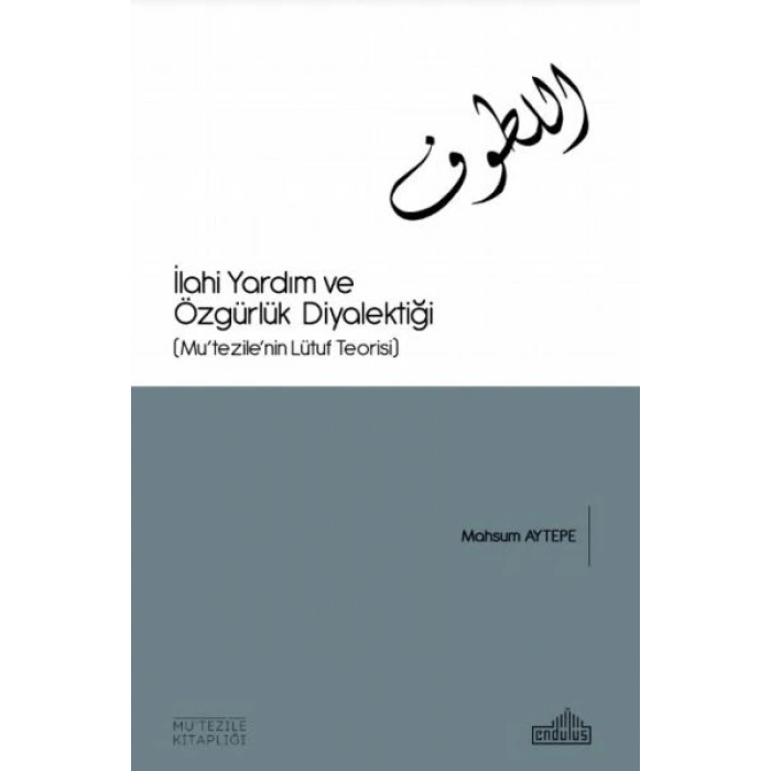 İlahi Yardım ve Özgürlük Diyalektiği