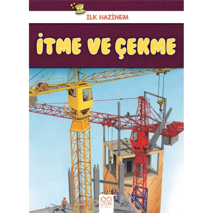 İlk Hazinem - İtme ve Çekme