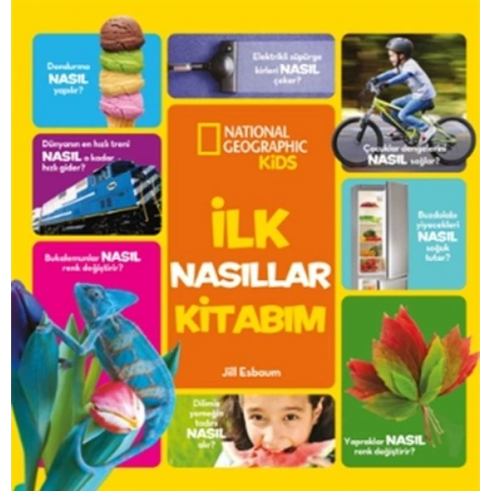 İlk Nasıllar Kitabım - National Geographic Kids