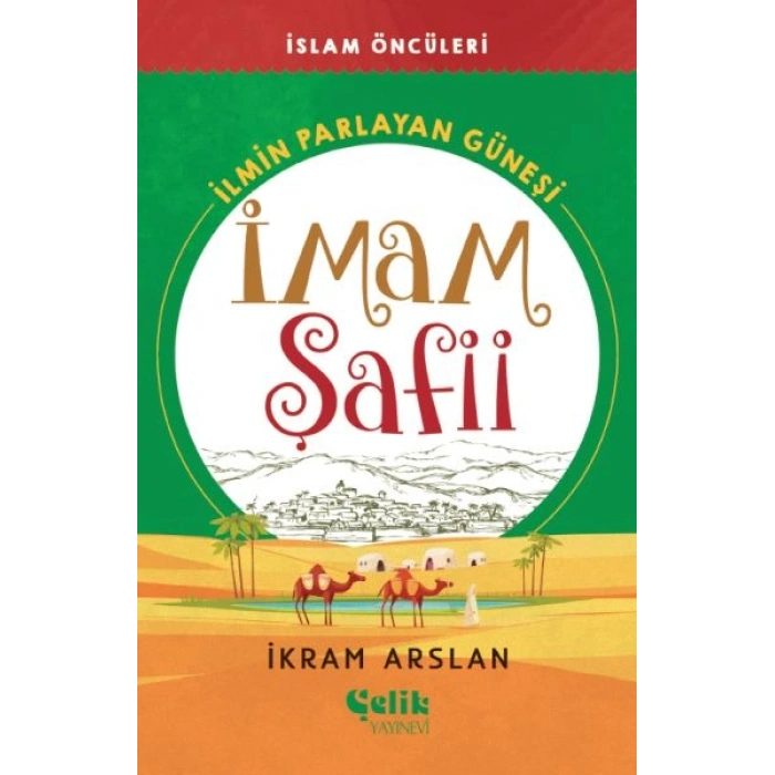 İlmin Parlayan Güneşi İmam Şafii