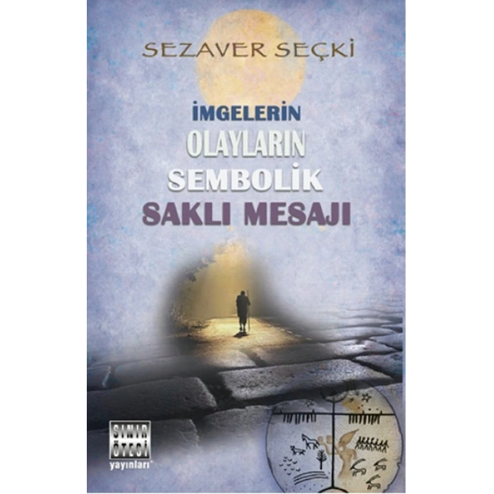 İmgelerin Olayların Sembolik Saklı Mesajı