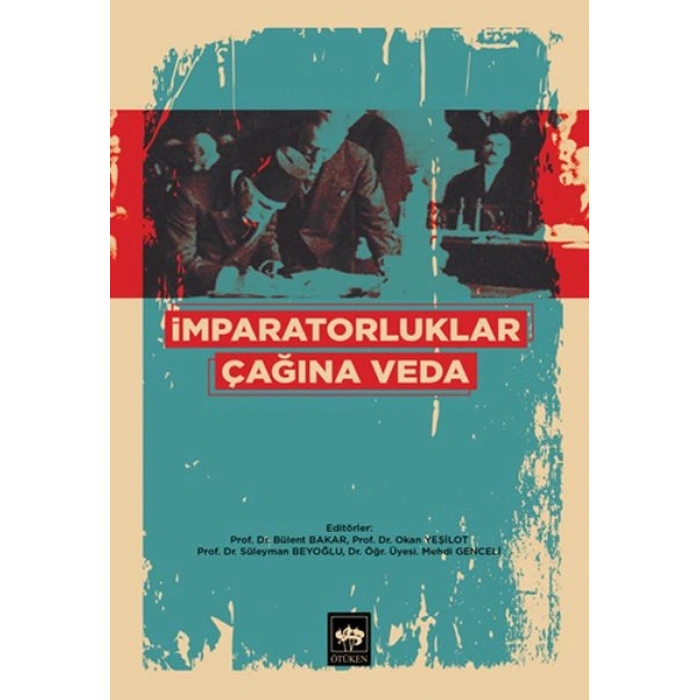 İmparatorluklar Çağına Veda