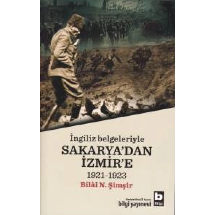 İngiliz Belgeleriyle Sakaryadan İzmire (1921-1923)