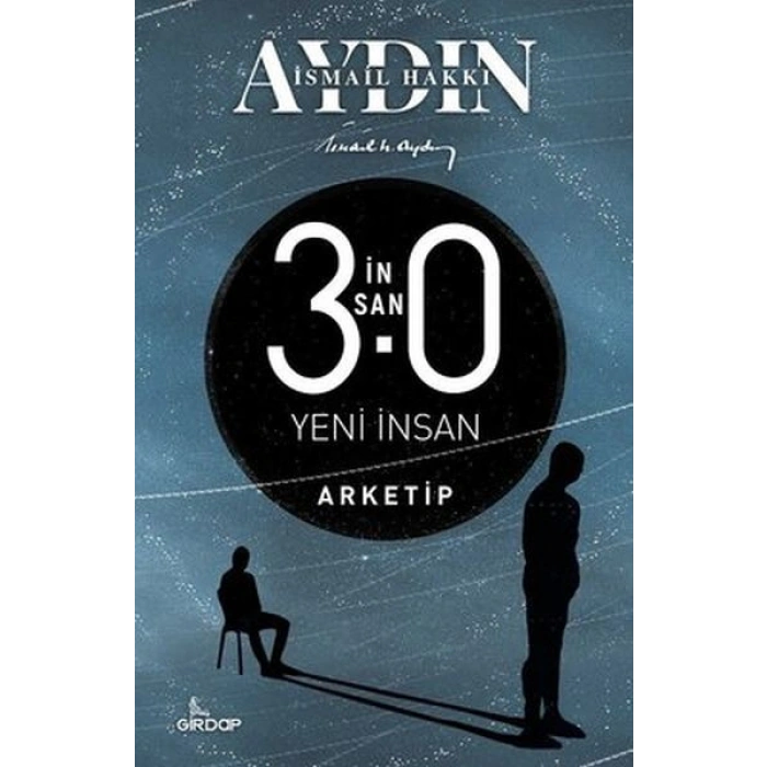 İnsan 3.0 Yeni İnsan - Arketip