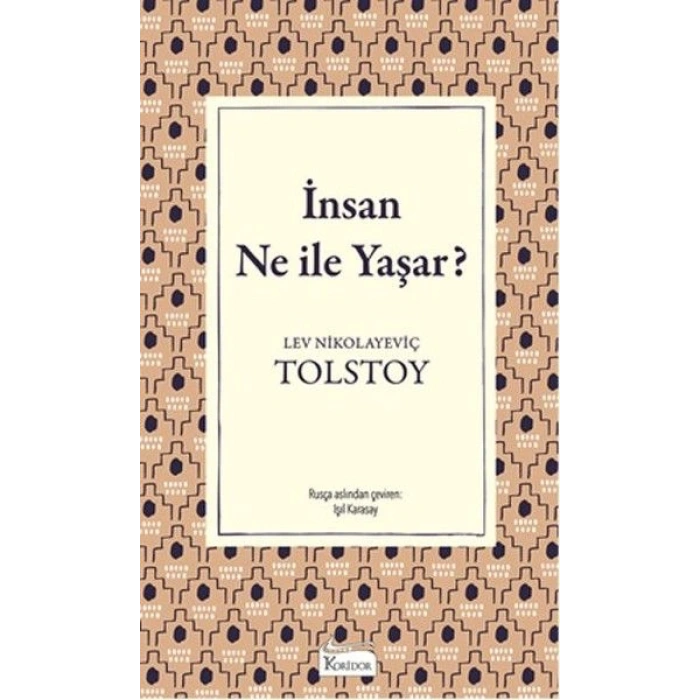 İnsan Ne İle Yaşar (Bez Ciltli)