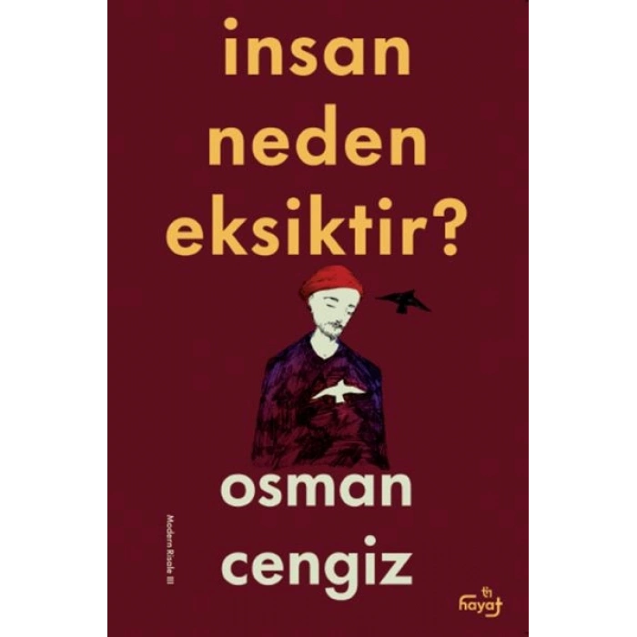 İnsan Neden Eksiktir?