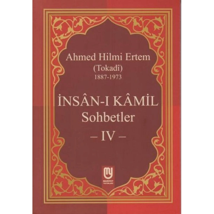 İnsanı Kamil Sohbetler 4