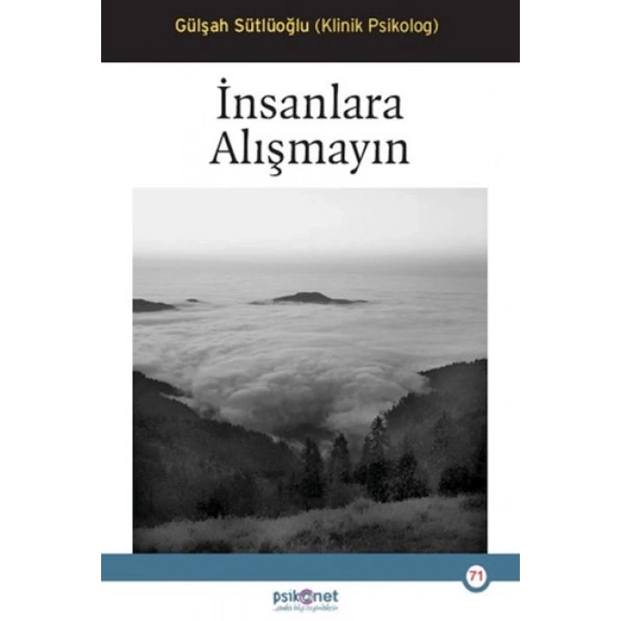 İnsanlara Alışmayın