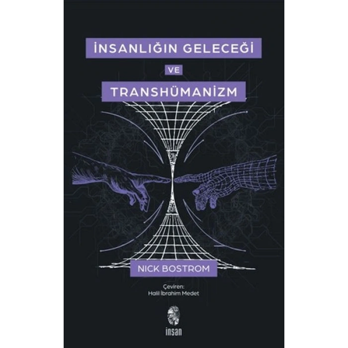 İnsanlığın Geleceği ve Transhümanizm