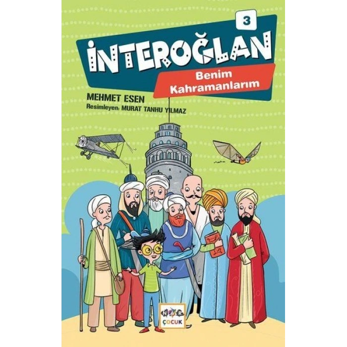 İnteroğlan 3 - Benim Kahramanlarım