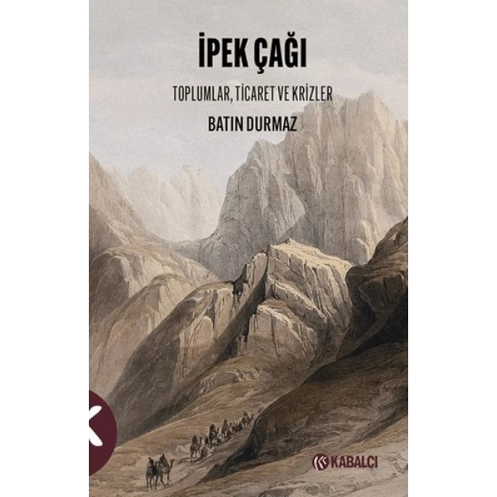 İpek Çağı Toplumlar, Ticaret ve Krizler