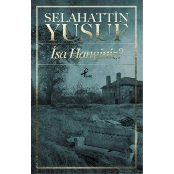 İsa Hanginiz?