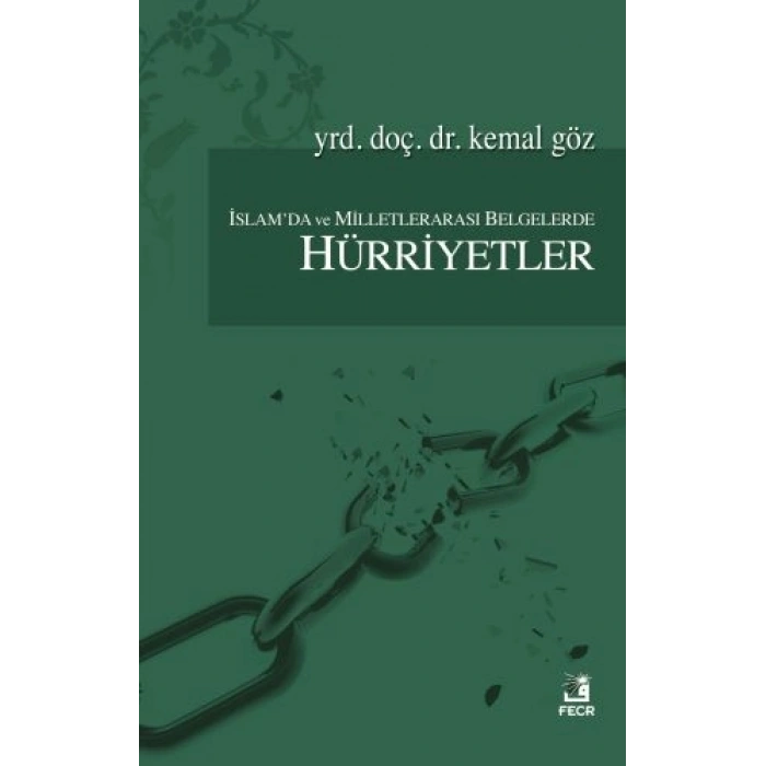 İslamda ve Milletlerarası Belgelerde Hürriyetler