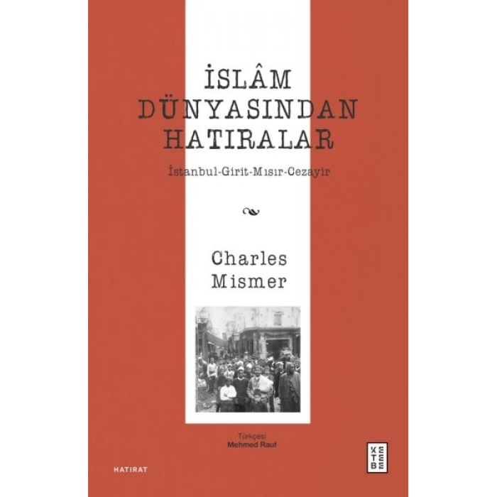 İslâm Dünyasından Hatıralar