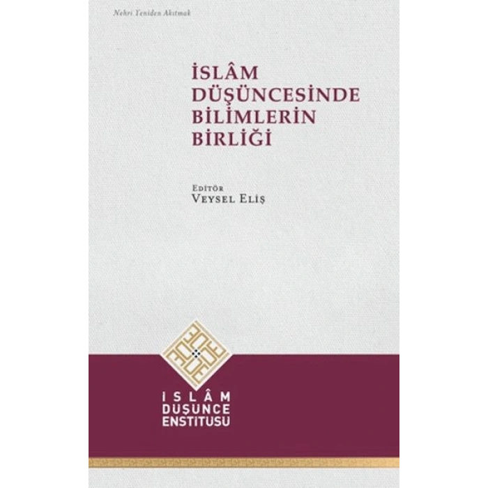 İslam Düşüncesinde Bilimlerin Birliği