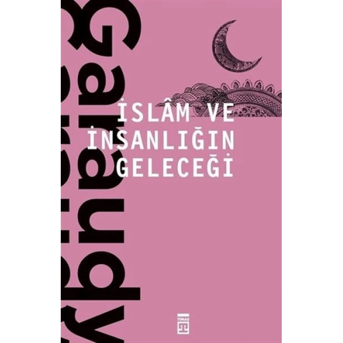 İslam ve İnsanlığın Geleceği