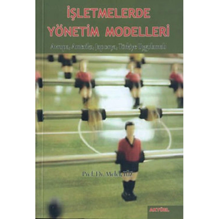 İşletmelerde Yönetim Modelleri