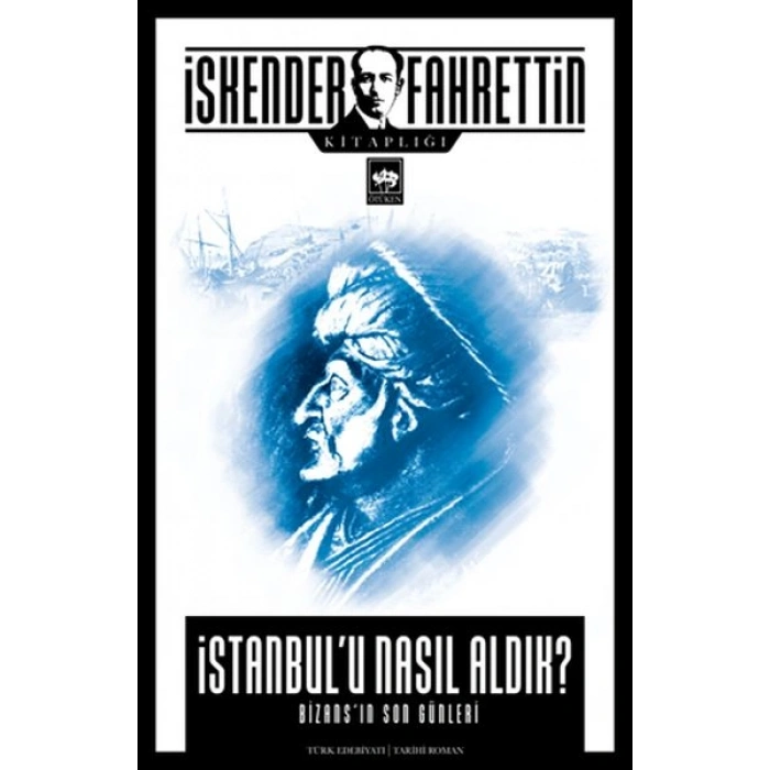 İstanbulu Nasıl Aldık?