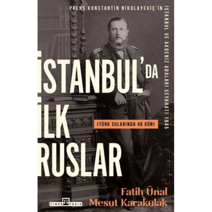 İstanbulda İlk Ruslar - Türk Sularında 46 Gün