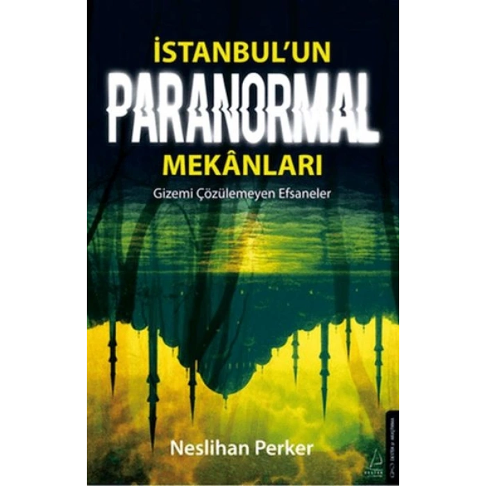 İstanbul’un Paranormal Mekanları