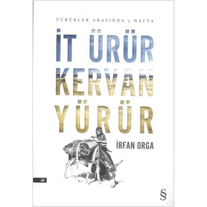 İt Ürür Kervan Yürür