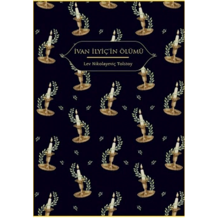İvan İlyiç’in Ölümü (Altın Yaldızlı - Ciltli)