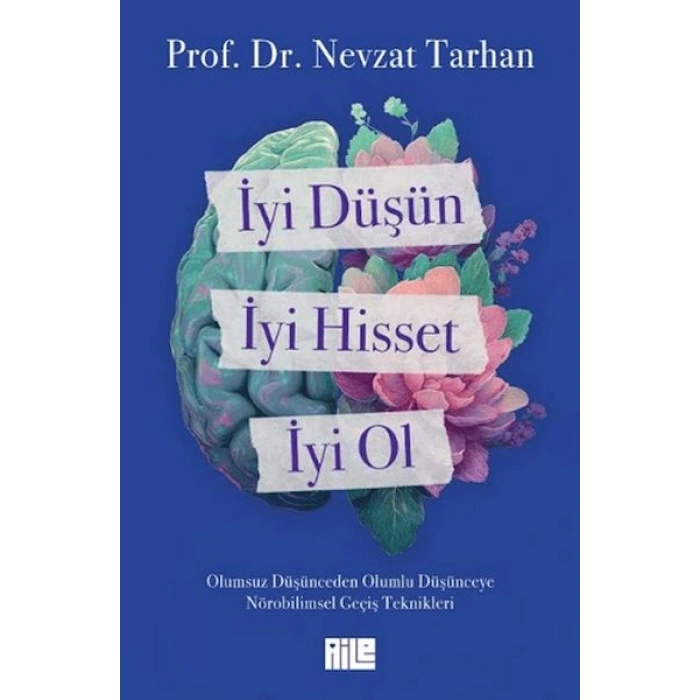İyi Düşün, İyi Hisset, İyi Ol