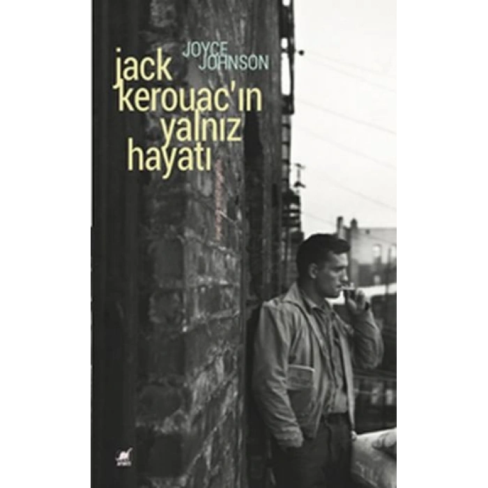 Jack Kerouacın Yalnız Hayatı