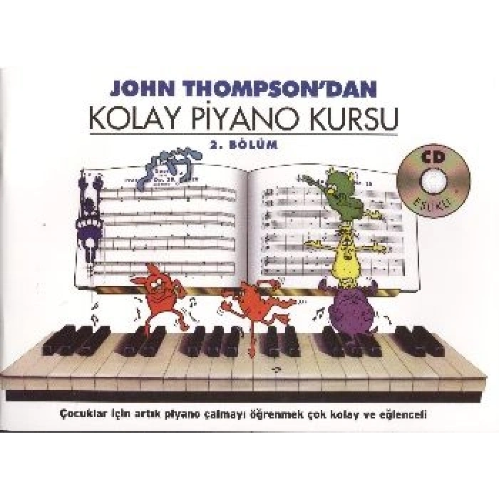 John Thompsondan Kolay Piyano Kursu 2.Bölüm