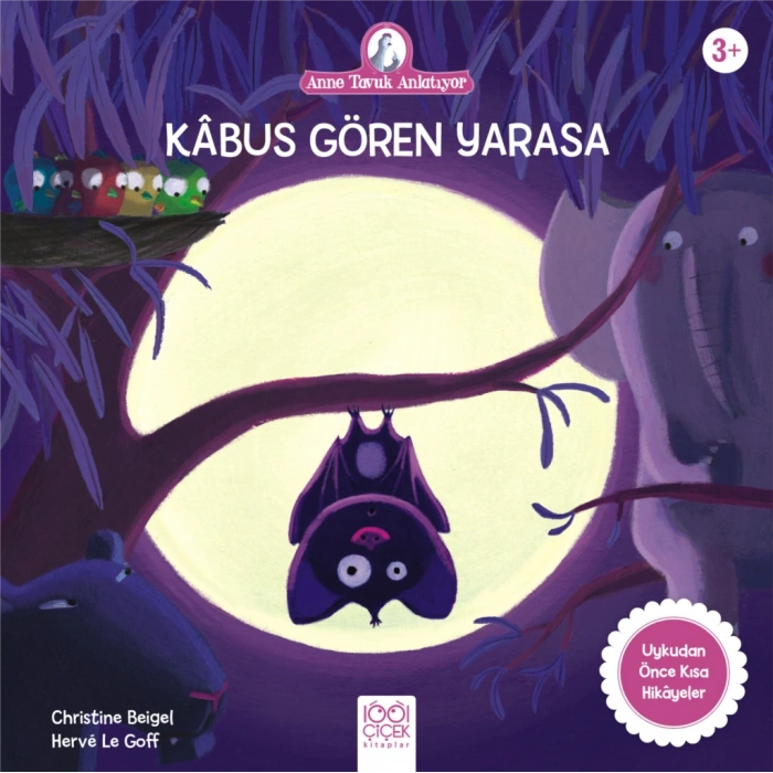 Kabus Gören Yarasa - Anne Tavuk Anlatıyor