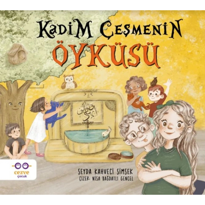 Kadim Çeşmenin Öyküsü