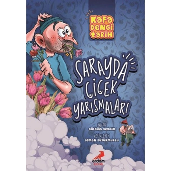 Kafa Dengi Tarih - Sarayda Çiçek Yarışmaları