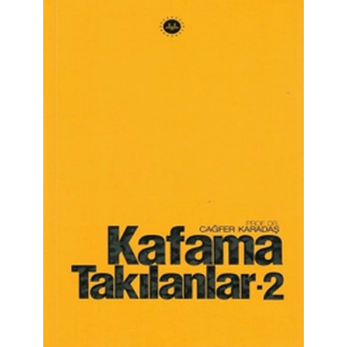 Kafama Takılanlar - 2