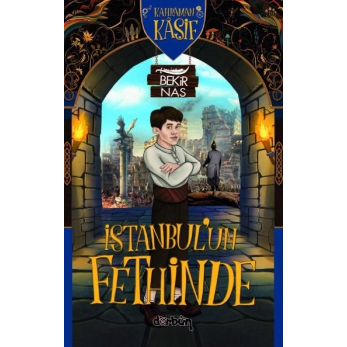 Kahraman Kâşif İstanbulun Fethinde