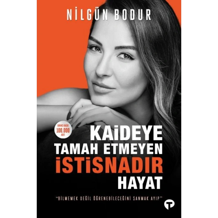 Kaideye Tamah Etmeyen İstisnadır Hayat