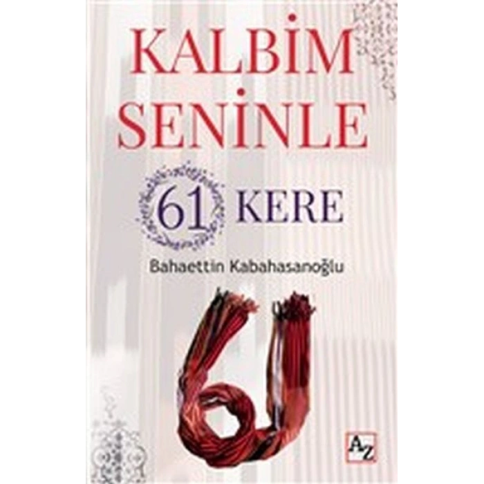 Kalbim Seninle 61 Kere
