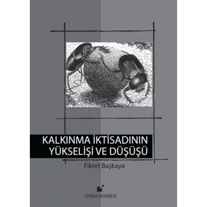 Kalkınma İktisadının Yükselişi ve Düşüşü