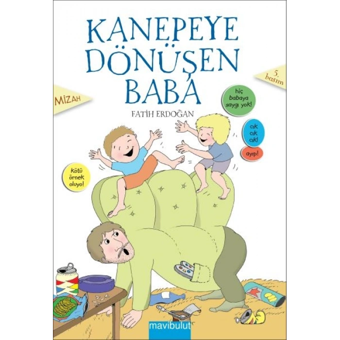 Kanepeye Dönüşen Baba