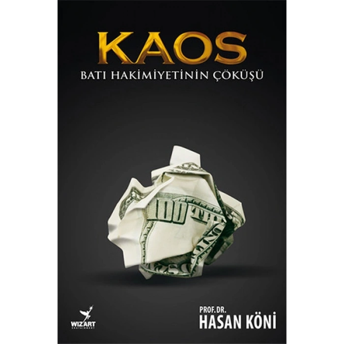Kaos - Batı Hakimiyetinin Çöküşü