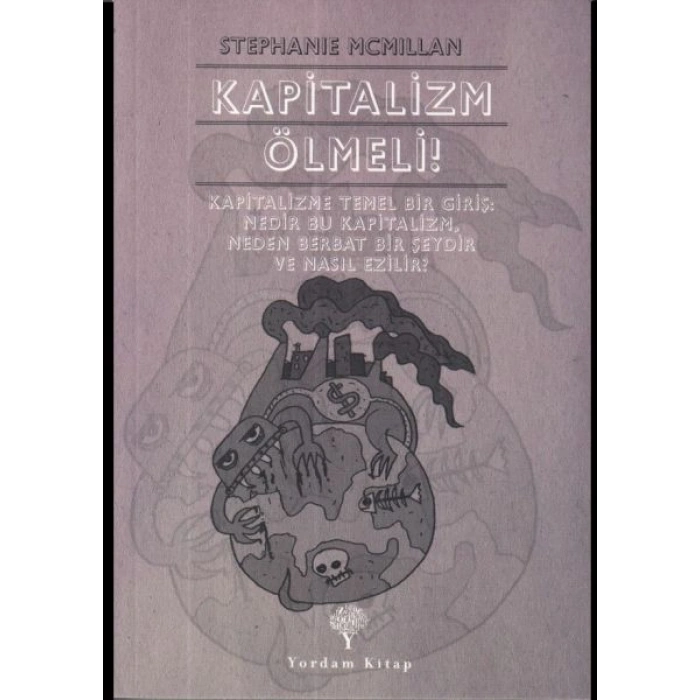 Kapitalizm Ölmeli!