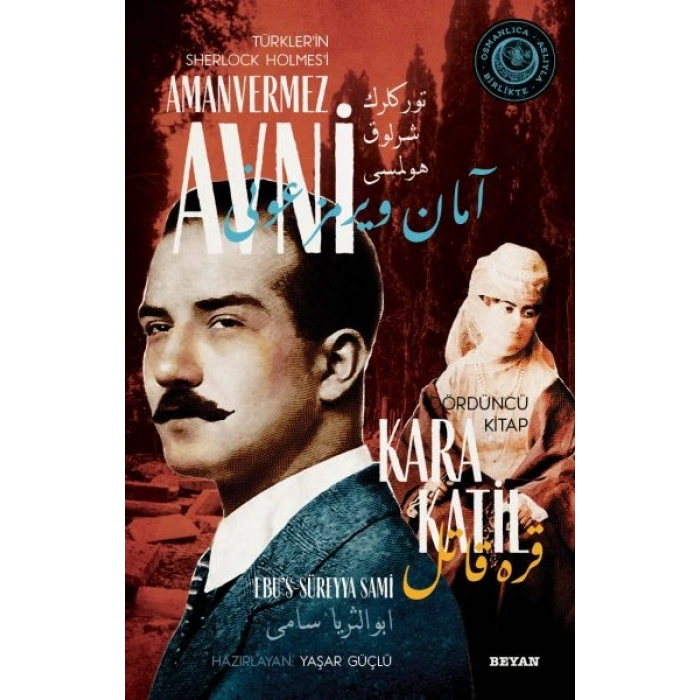 Kara Katil - Türklerin Sherlock Holmesi Amanvermez Avni Dördüncü Kitap