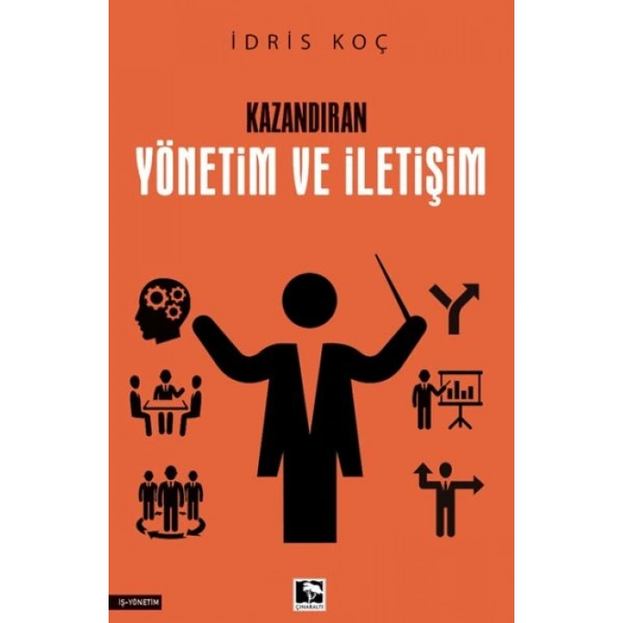Kazandıran Yönetim Ve İletişim