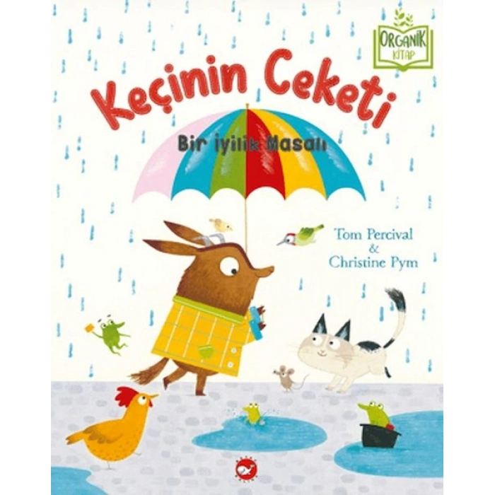 Keçinin Ceketi - Bir İyilik Masalı (Organik Kitap)
