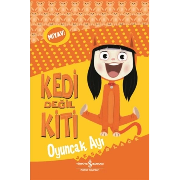 Kedi Değil Kiti - Oyuncak Ayı