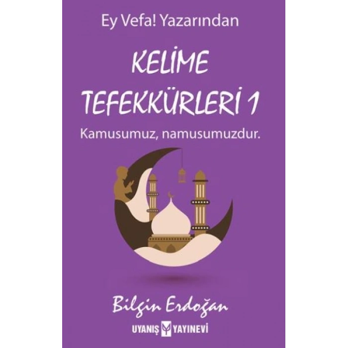 Kelime Tefekkürleri 1