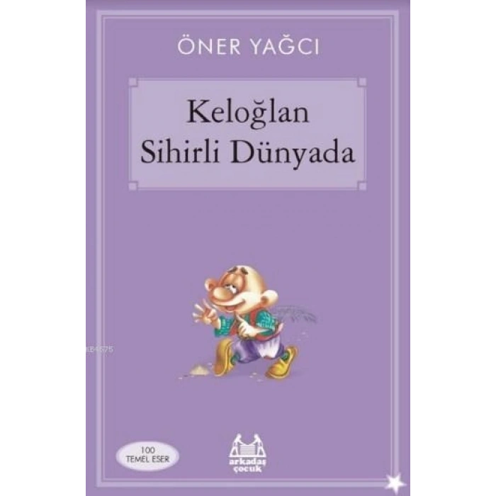 Keloğlan Sihirli Dünyasında