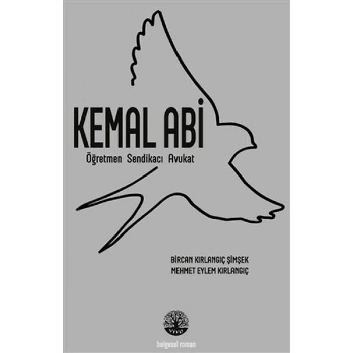 Kemal Abi - Öğretmen Sendikacı Avukat