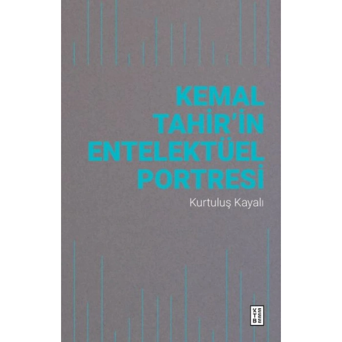 Kemal Tahir’in Entelektüel Portresi