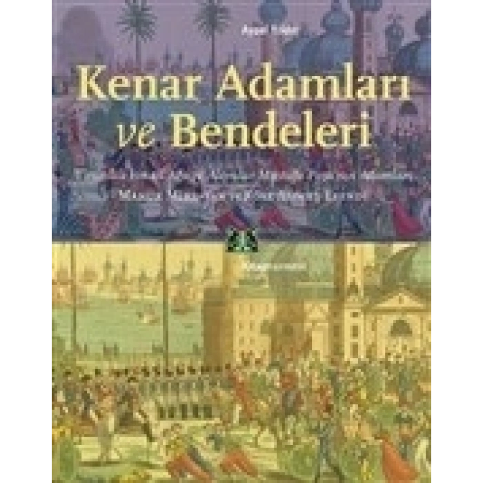Kenar Adamları ve Bendeleri