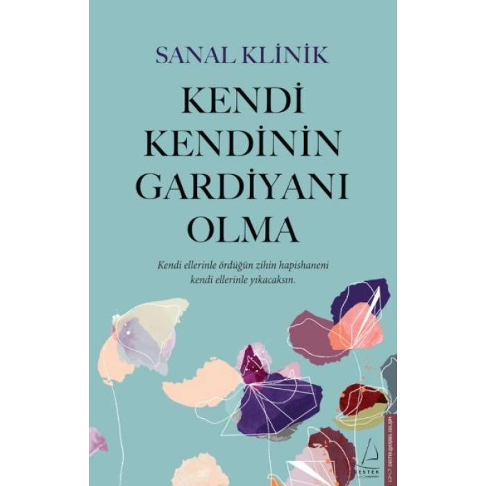 Kendi Kendinin Gardiyanı Olma